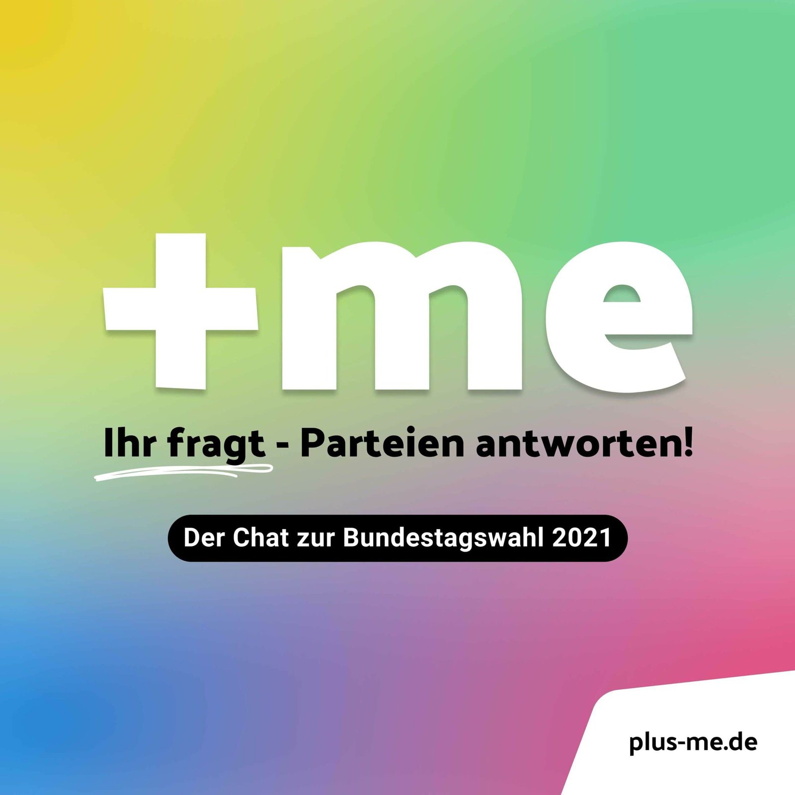 In der App +me beantworten dir Parteien das, was du wirklich wissen willst